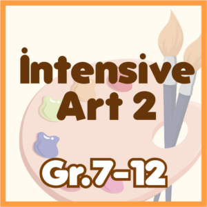 Intensive Art 2 Gr.7 -  Gr.12